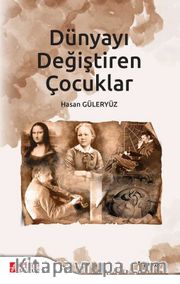 Dünyayı Değiştiren Çocuklar