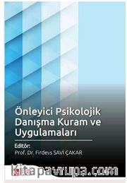 Önleyici Psikolojik Danışma Kuram ve Uygulamaları