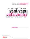 Okul Yönetiminde Yeni Yapı ve Davranış