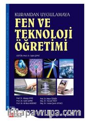 Fen ve Teknoloji Öğretimi (Kuramdan Uygulamaya)