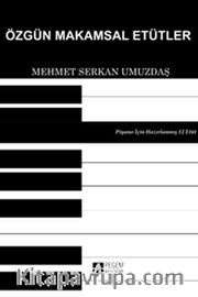 Özgün Makamsal Etütler