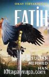 Fatih Sultan Mehmed Han