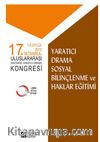 17. İstanbul Uluslararası Eğitimde Yaratıcı Drama Kongresi Yaratıcı Drama Sosyal Bilinçlenme ve Haklar Eğitimi