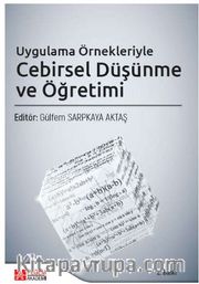 Uygulama Örnekleriyle Cebirsel Düşünme ve Öğretimi