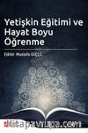 Yetişkin Eğitimi ve Hayat Boyu Öğrenme (Mustafa Güçlü)