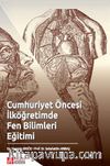 Cumhuriyet Öncesi İlköğretimde Fen Bilimleri Eğitimi