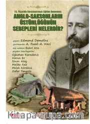 19.Yüzyılda Karşılaştırılmalı Eğitim Denemesi: Anglo-Saksonların Üstünlüğünün Sebepleri Nelerdir?