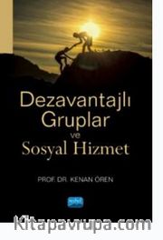 Dezavantajlı Gruplar ve Sosyal Hizmet