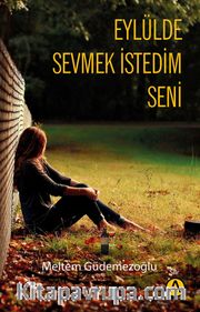 Eylülde Sevmek İstedim Seni