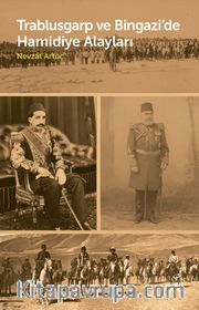 Trablusgarp ve Bingazi’de Hamidiye Alayları