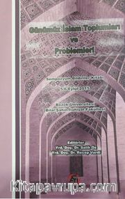 Günümüz İslam Toplumları ve Problemleri <br /> Sempozyum Bildiriler Kitabı 5-6 Eylül 2015