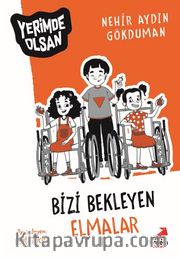 Bizi Bekleyen Elmalar – Yerimde Olsan