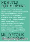 Ne Mutlu Eşitim Diyene: Milliyetçilik Tartışmaları