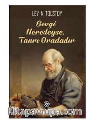 Sevgi Neredeyse, Tanrı Oradadır