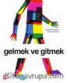 Gelmek ve Gitmek
