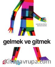 Gelmek ve Gitmek