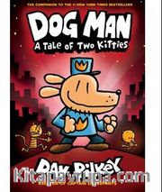 Dog Man: A Tale of Two Kitties