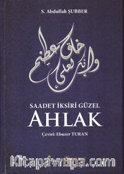 Saadet İksiri Güzel Ahlak