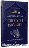Cüneyd-i Bağdadi / Ariflerin Sultanı Hidayet Öncüleri 5