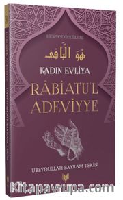 Rabiatu'l Adeviyye / Kadın Evliya Hidayet Öncüleri 3