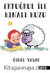 Ertuğrul ile Kınalı Kuzu