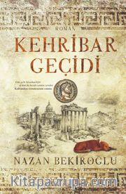 Kehribar Geçidi (Özel Baskı Bez Cilt)