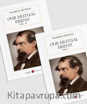 Our Mutual Friend (2 Cilt)