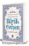Büyük Cevşen & Türkçe Okunuşlu ve Açıklamalı (Kod:527)