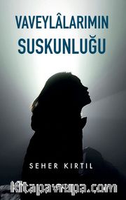 Vaveylalarımın Suskunluğu