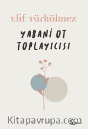 Yabani Ot Toplayıcısı