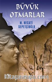 Büyük Otmarlar / Kültür Dizisi 2