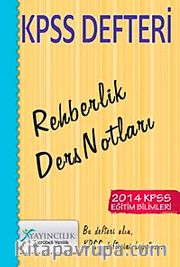 2014 KPSS Defteri Rehberlik Ders Notları