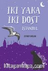 İki Yaka İki Dost İstanbul