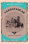 Pardayanlar 4 / Fausta’nın Yenilgisi