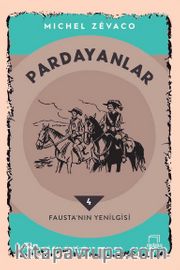 Pardayanlar 4 / Fausta’nın Yenilgisi