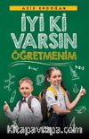 İyi Ki Varsın Öğretmenim