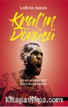 Kral’ın Dönüşü & Lebron James