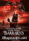 Denizler Fatihi Demir Pençe Barbaros