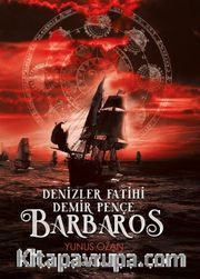 Denizler Fatihi Demir Pençe Barbaros