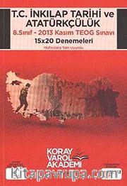 8. Sınıf T.C. İnkılap Tarihi ve Atatürkçülük 2013 Kasım TEOG Sınavı 15x20 Denemeleri
