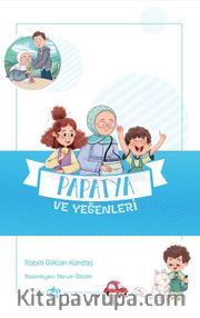 Papatya ve Yeğenleri / Değerli Hikayeler - Vefa