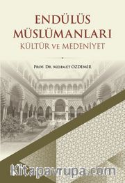 Endülüs Müslümanları Kültür ve Medeniyet