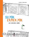 Su Yok Ekmek Yok 