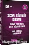 GYS Sosyal Güvenlik Kurumu Görevde Yükselme ve Ünvan Değişikliği Sınavları Konu Anlatımlı Soru Bankası