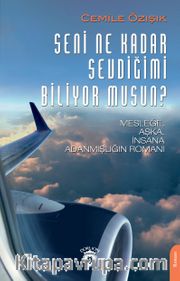 Seni Ne Kadar Sevdiğimi Biliyor musun?