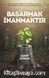 Başarmak İnanmaktır