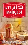 Ateşli Gül Bahçesi & Hz. İbrahim