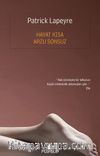 Hayat Kısa Arzu Sonsuz