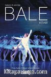 Bale Kitabı & Balenin İlk Adımları