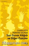 Sarı Duvar Kağıdı ve Diğer Öyküler